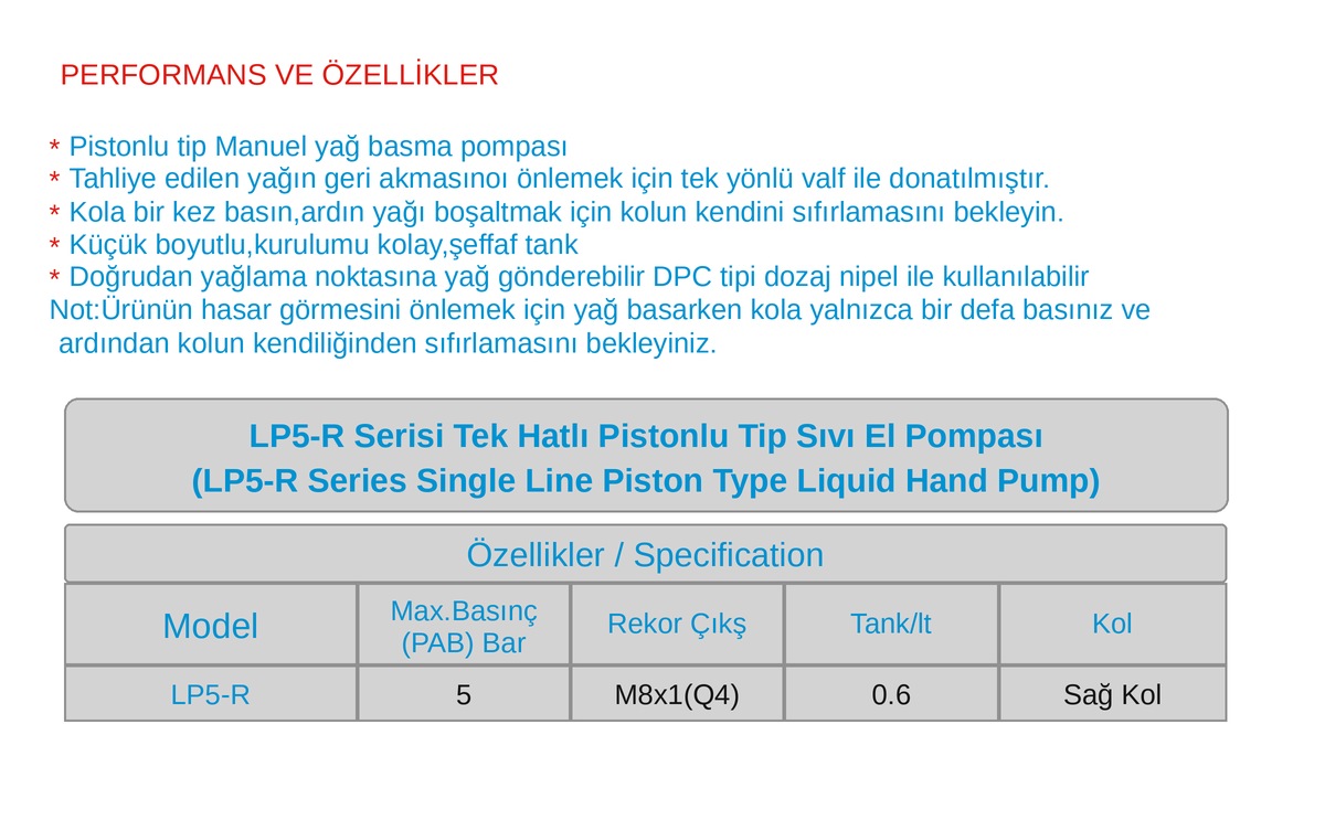 LP5-R Tek Hatlı Sağ Kollu Pistonlu Sıvı El Pompası Teknik Veriler