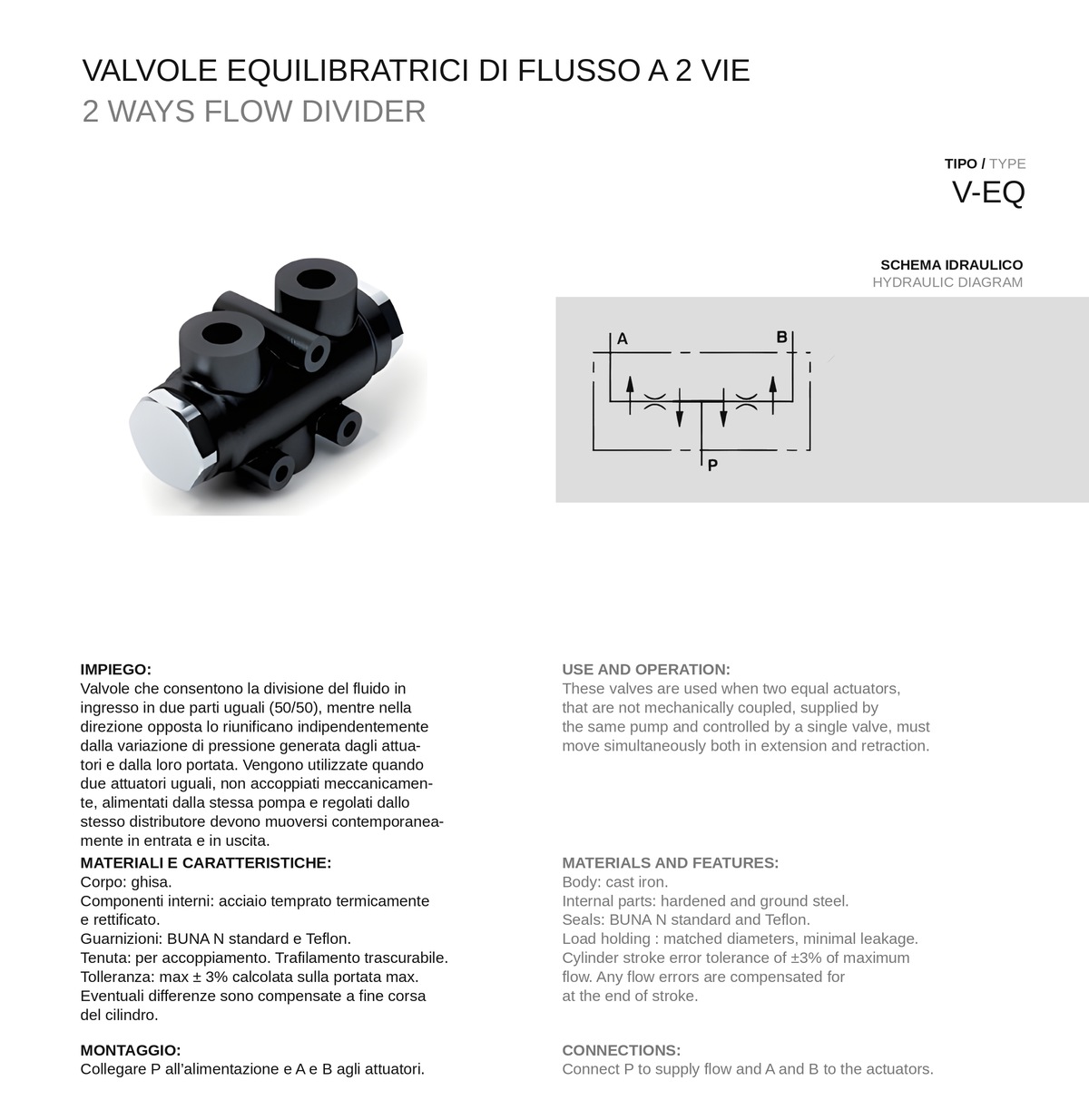 V-EQ 2 Yollu Akış Bölücü Teknik Veriler